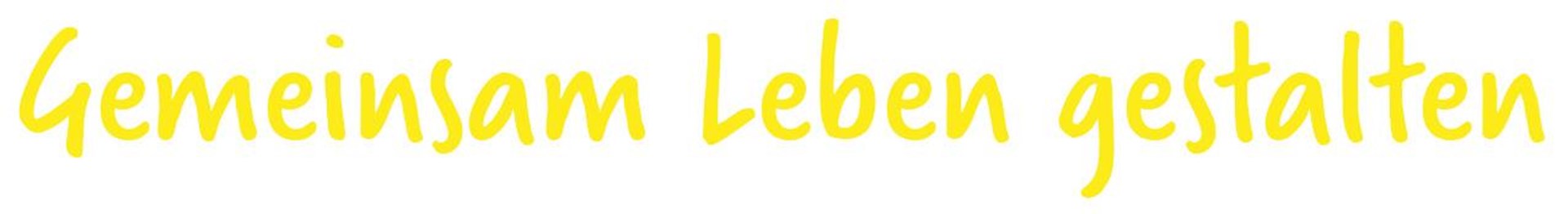 Der Schriftzug "Gemeinsam Leben gestalten" in gelb