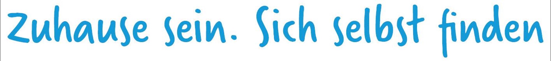 Der Schriftzug "Zuhause sein. Sich selbst finden" in blau